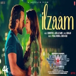 Ilzaam (Jewel Thief) - Vishal Mishra, Shilpa Rao Mp3 Song