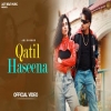 Qatil Haseena - Jaz Sandhu, Pooja Singh Rajput