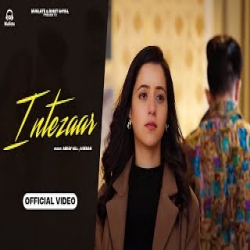 INTEZAAR - Abhay Gill, G Rehan Mp3 Song