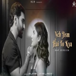 Ye Jism Hai To Kya - RCR Mp3 Song