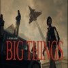 BIG THINGS - Jordan Sandhu