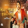 Hat Tau Pachhe - Aamin Barodi
