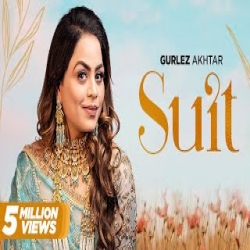 Suit - Gurlez Akhtar Mp3 Song