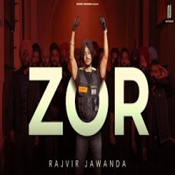 Zor - Rajvir Jawanda Mp3 Song