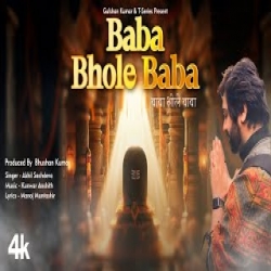 Baba Bhole Baba - Akhil Sachdeva Mp3 Song