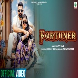 Fortuner - Happy Rao, Seerat Sidhu Mp3 Song