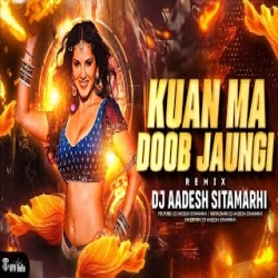 Kuan Main Doob Jaungi Dj Mp3 Song