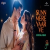 Sunn Mere Yaar Ve - Aditya Rikhari, Sachin-Jigar