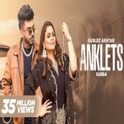 Anklets - Gurlez Akhtar, Sabba Mp3 Song