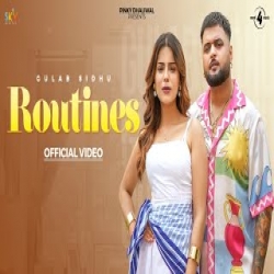 Routines - Gulab Sidhu, Geet Goraya Mp3 Song