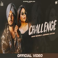 Challenge - Amar Sehmbi, Jasmeen Akhtar Mp3 Song