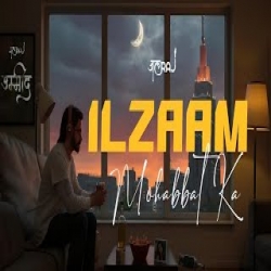 Ilzaam Mohabbat Ka - JalRaj Mp3 Song