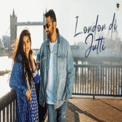 London Di Jutti - King Sunny, Gurlez Akhtar Mp3 Song