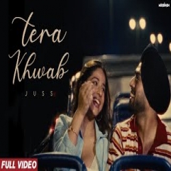 TERA KHWAB - Juss Mp3 Song