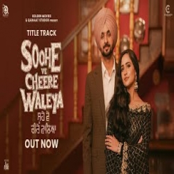 Soohe Ve Cheere Waleya - Mannat Noor Mp3 Song