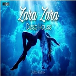 Zara Zara Deep House Remix Mp3 Song