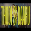 Thodi Si Daaru - AP Dhillon,Shreya Ghoshal