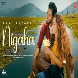 Nigaha - Lovi Boparai Mp3 Song