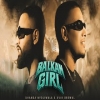 Balkan Girl - Dhanda Nyoliwala, Xvir Grewal