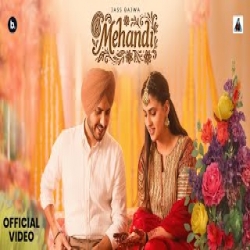 Mehandi - Jass Bajwa Mp3 Song