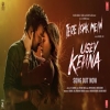 Usey Kehna (Tere Ishk Mein) -  Nitesh Aher, Jonita Gandhi