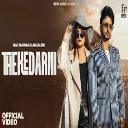 Thekedarni - Raj Mawar, Anjali99 Mp3 Song