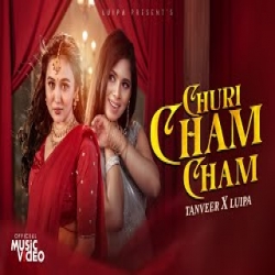 Churi Cham Cham - Tanvee Mp3 Song