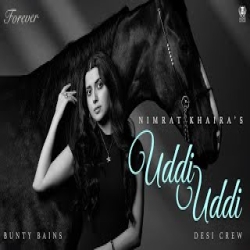 Uddi Uddi - Nimrat Khaira Mp3 Song
