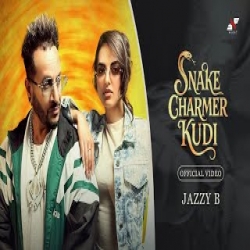Snake Charmer Kudi - Jazzy B Mp3 Song