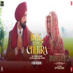 Ishq Da Chehra - Diljit Dosanjh, Sachet Tandon, Parampara Tandon Mp3 Song
