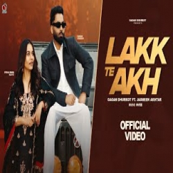 Lakk te Akh - Gagan Dhurkot, Jasmeen Akhtar Mp3 Song