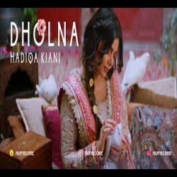 Dholna - Hadiqa Kiani Mp3 Song