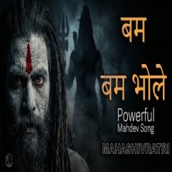 BAM BAM BHOLE (Mahashivratri Special) - AK Mp3 Song