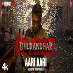 Aari Aari (Dhurandhar The Revenge) Mp3 Song