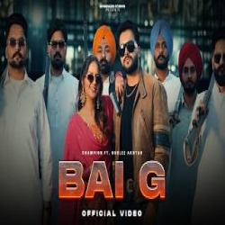 Bai G - Champion, Gurlez Akhtar Mp3 Song