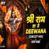 Shree Ram Ka Main Deewana DJ